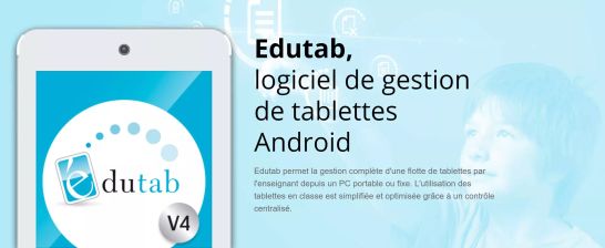 Revendeur officiel Edutab V4 - Logiciel de gestion de tablettes Android